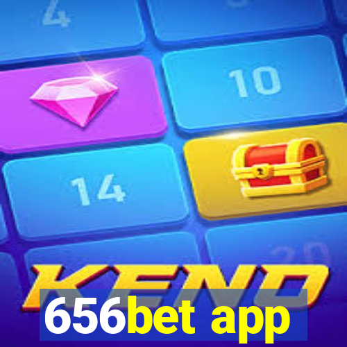 656bet app